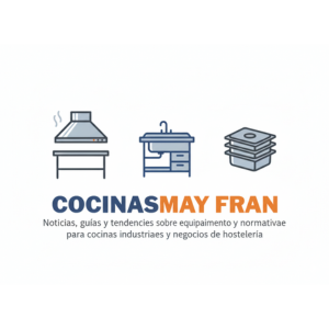 Noticias, guías y tendencias sobre equipamiento y normativa para cocinas industriales y negocios de hostelería